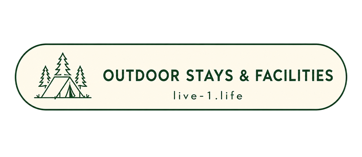 Outdoor stays and facilities on live 1 life